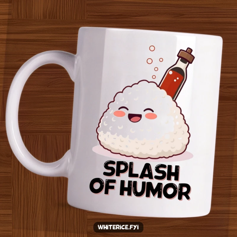 Funny mug featuring a giggling mound of rice laughing as a tiny soy sauce bottle sprays it. Hilarious food art.