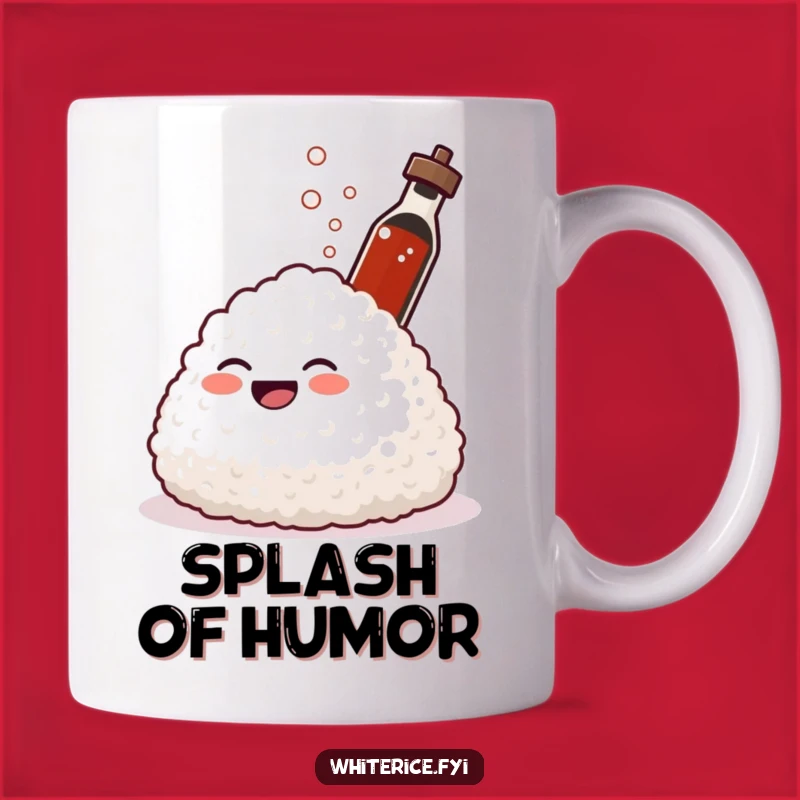 Funny Spraying Rice Mug: A Giggling Glob's Soy Sauce Shower Gift