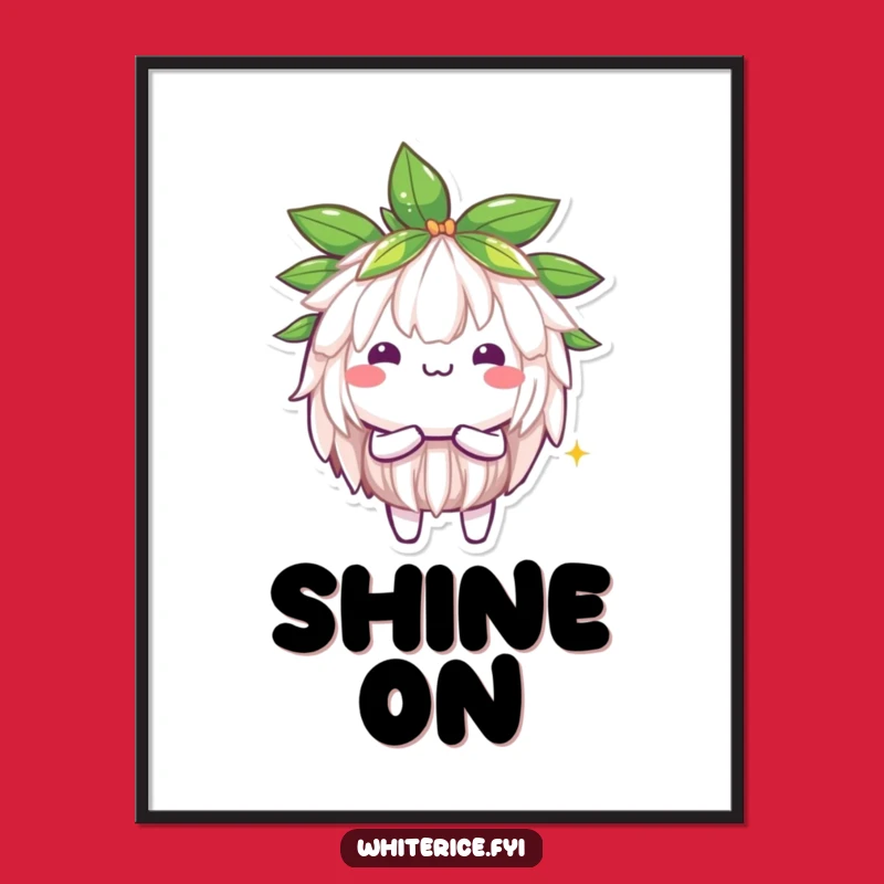 Funny Jasmine Rice Shine Poster: Brilliant Kawaii Art, Perfect Decor