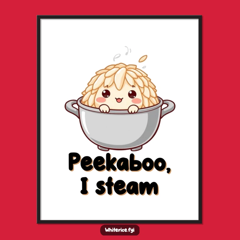 Funny Steaming Pot Rice Grain Poster - Curious Peek Art Perfect Funny Gift