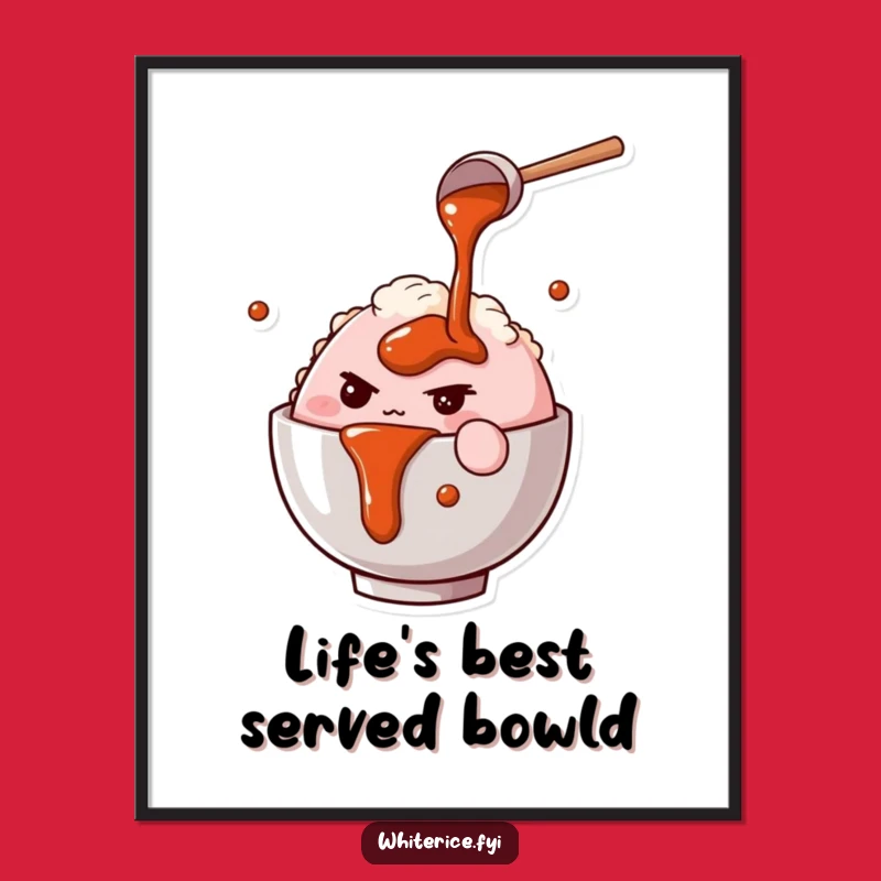 Free Printable Rice Bowl Wall Art: Savory Sauce Humor For Your Kitchen, Funny Downloadable Gift