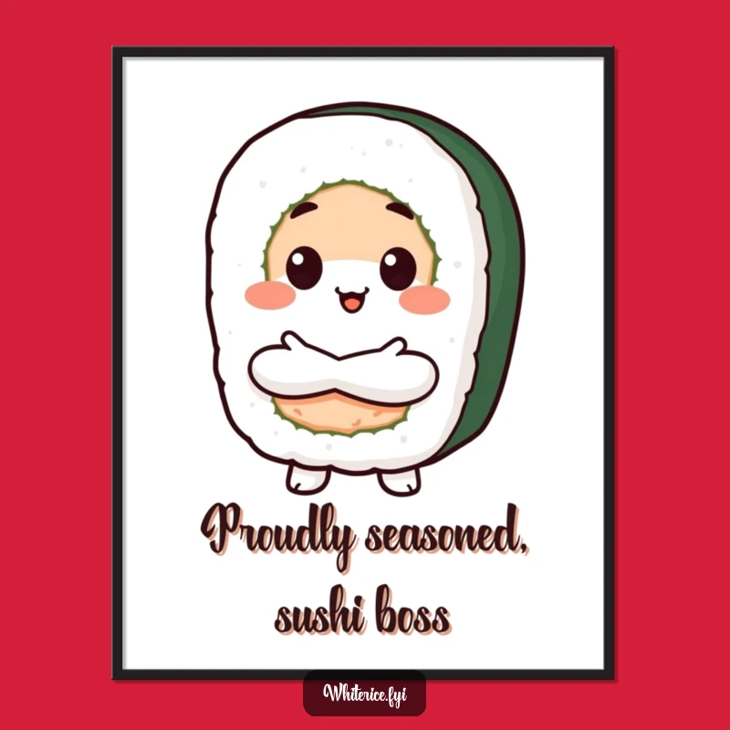 Free Printable Wall Art: Proud Sushi, Funny Kawaii Downloadable Decor