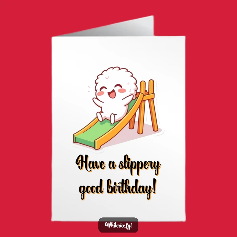 Free Printable Birthday Card: Giggling Rice Slide, Funny Downloadable Gift for Fun