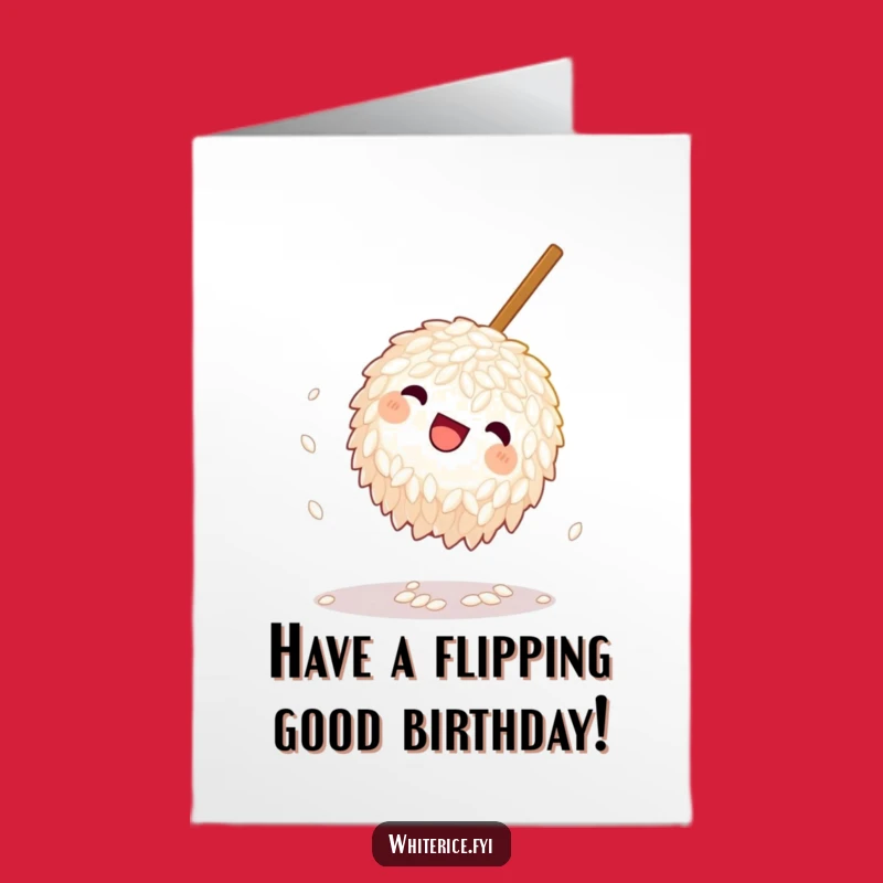 Free Printable Birthday Card: Rice's Fun Flip - Funny Downloadable Gift