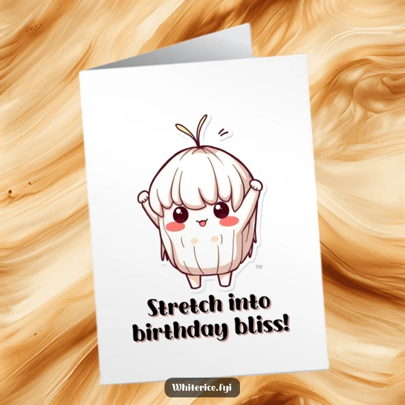 Funny Free Printable Birthday Card: A determined Kawaii sticky rice character stretching long and thin, like taffy.