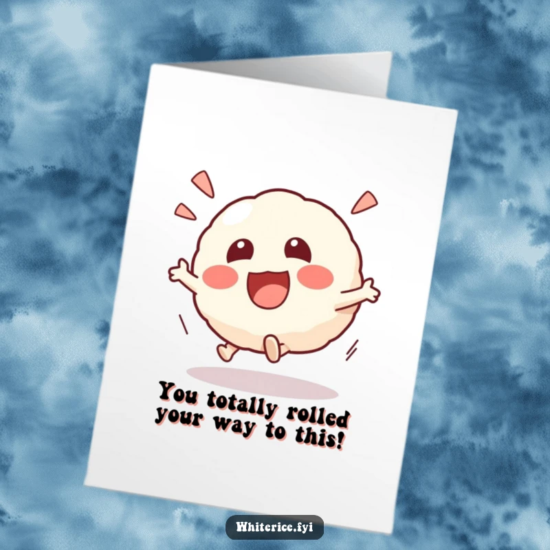 Funny free printable congratulations card featuring an excited Kawaii risotto ball character rolling with glee.