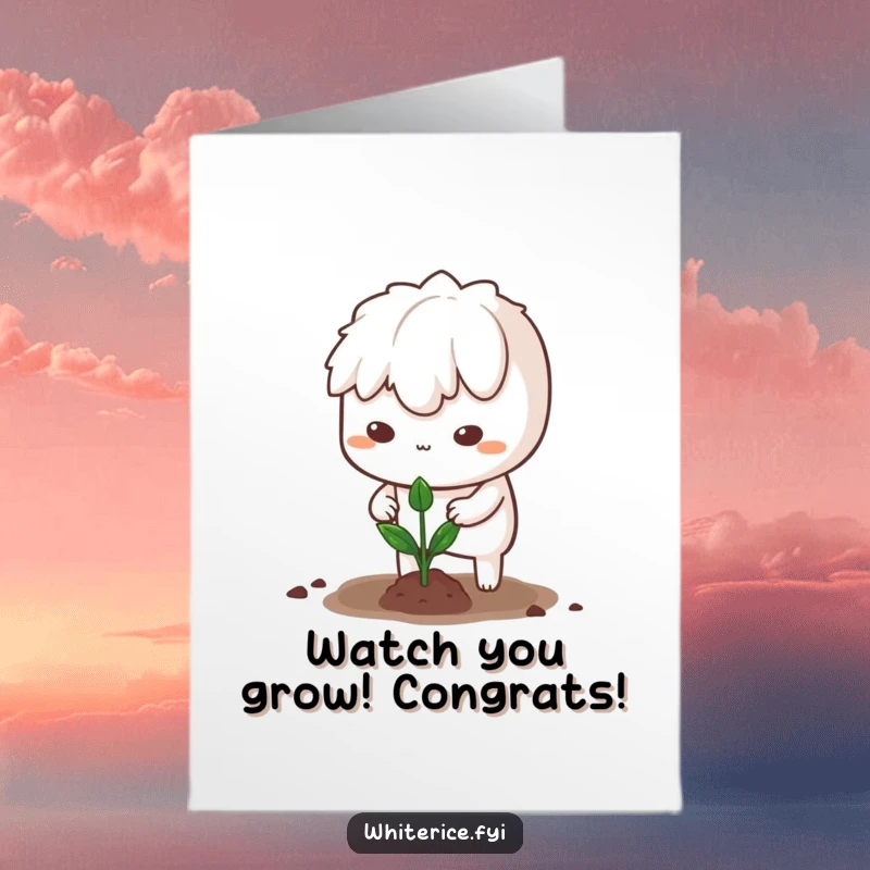 Funny free printable congratulations card: a determined rice character planting a sprout, representing successful growth and effort.
