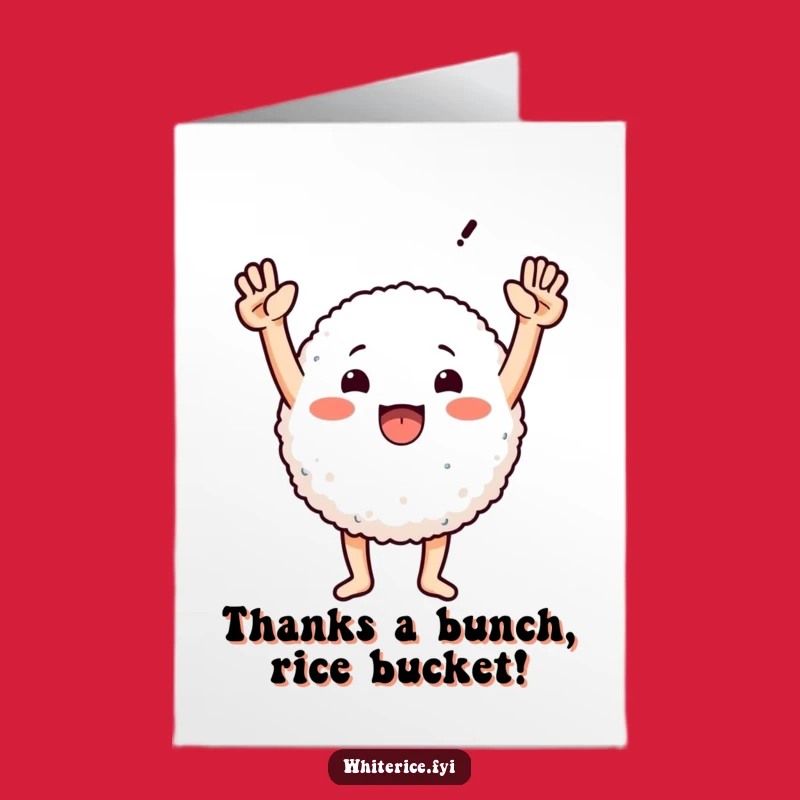 Free Printable Thank You Card: Triumphant Rice Guy - Funny Downloadable Gift