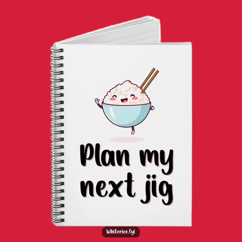 Funny Happy Rice Bowl Notebook: Jot Down Your Delicious Ideas