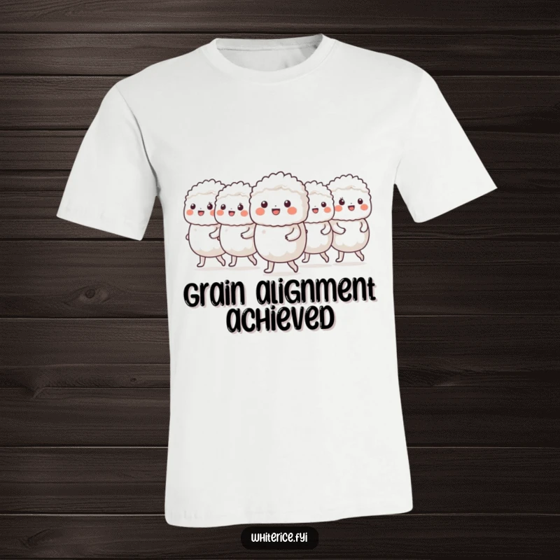 Funny t-shirt depicting a cheerful group of white rice characters marching in a neat line, celebrating order.