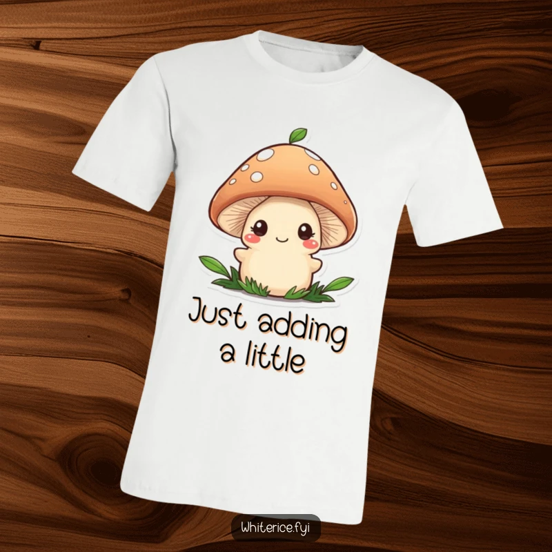 Funny t-shirt with a wobbly brown mushroom character shyly smiling and garnishing food, showcasing delicate culinary art.